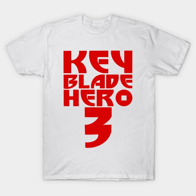 Keyblade Hero 3 (Red Text) T-Shirt by ImaginativeJoy